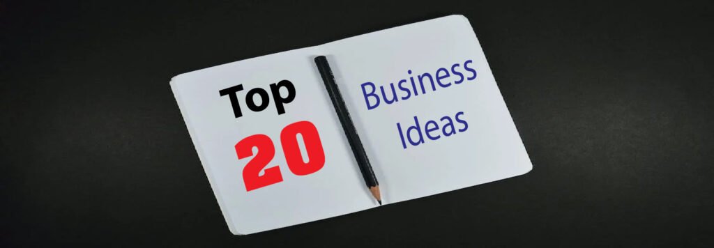 Top 20 Business Ideas on a Low Budget